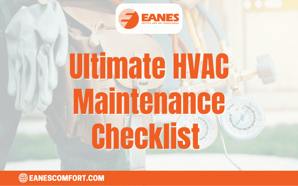 Ultimate HVAC Maintenance Checklist 2024