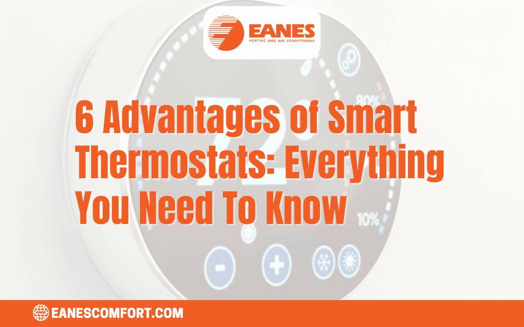 4 Advantages of Smart Thermostats