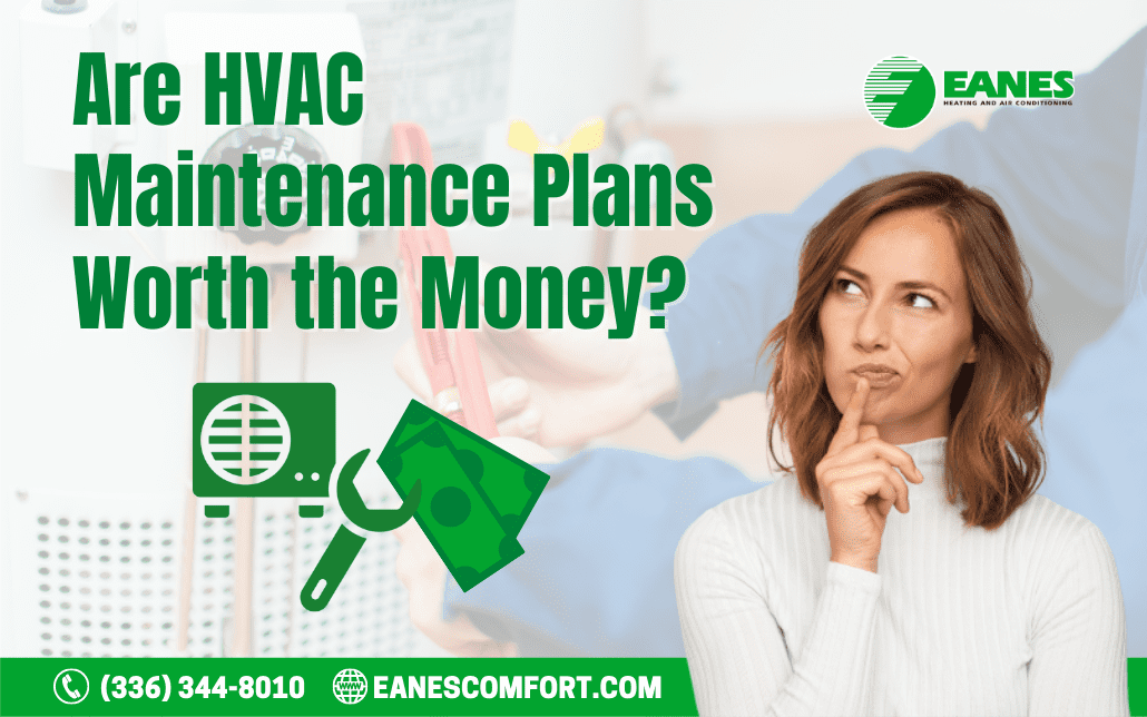 Are HVAC Maintenance Plans Worth the Money?|Eanes Heating & Air