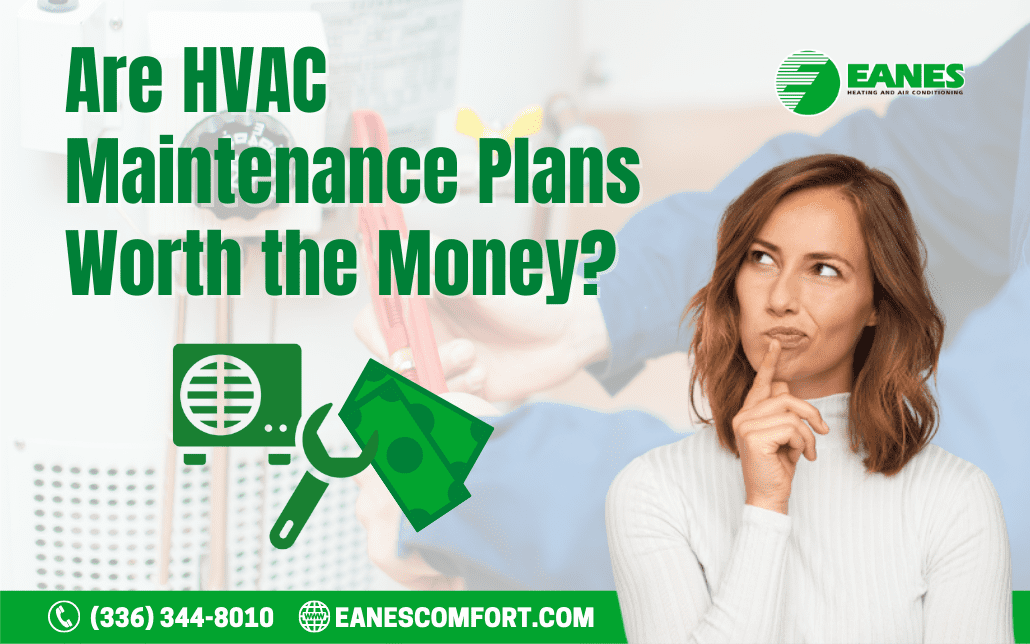 Are HVAC Maintenance Plans Worth the Money?|Eanes Heating & Air Are HVAC Maintenance Plans Worth the Money?|Eanes Heating & Air
