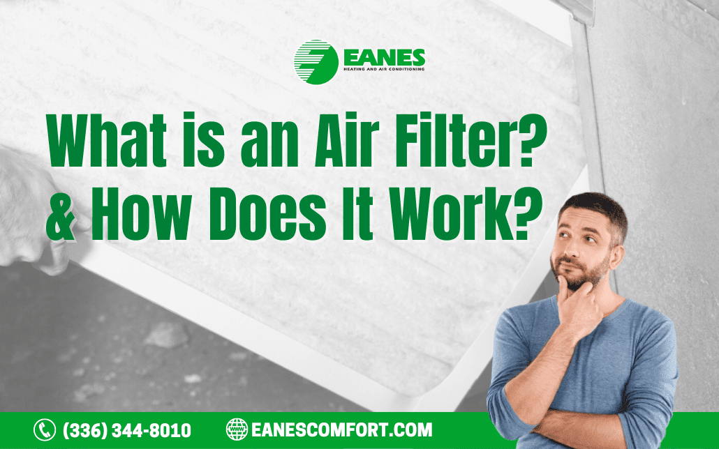 What is an Air Filter? How Does It Work?|Eanes Heating & Air What is an Air Filter? How Does It Work?|Eanes Heating & Air