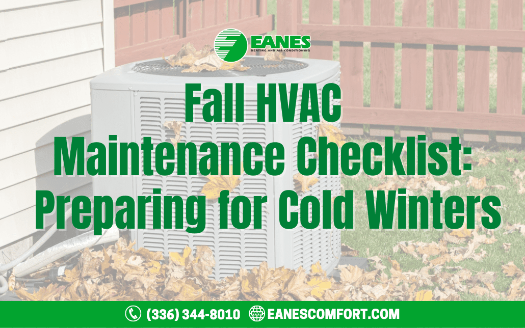 Fall HVAC Maintenance Checklist: Preparing for Cold Winters|Eanes Heating & Air Fall HVAC Maintenance Checklist: Preparing for Cold Winters|Eanes Heating & Air