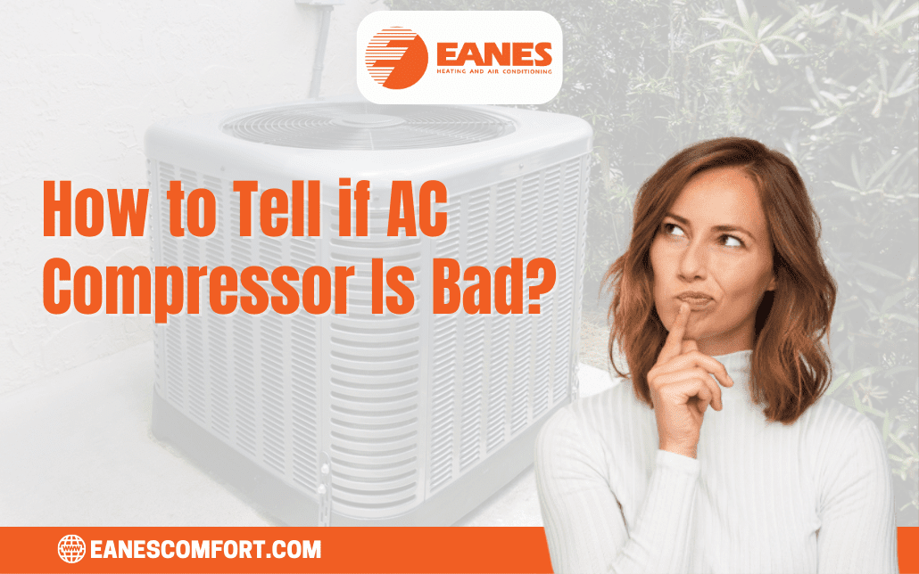 How to Tell if AC Compressor Is Bad? | Eanes Heating & Air